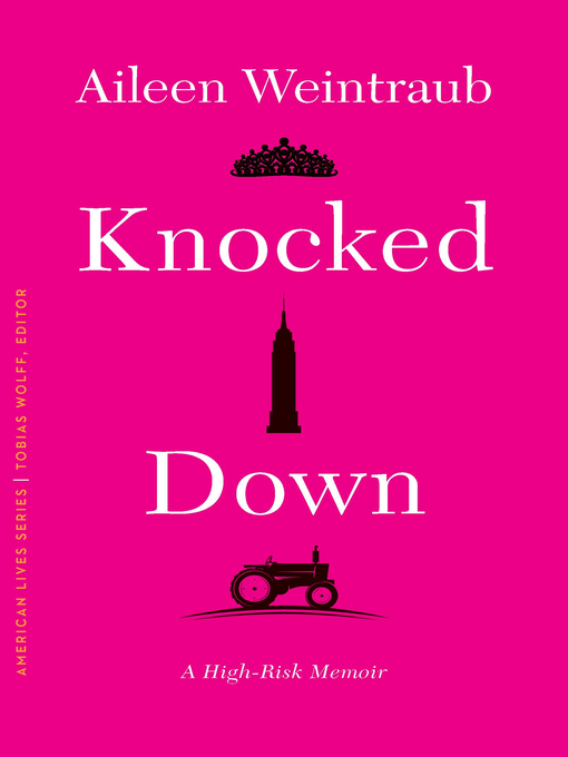 Title details for Knocked Down by Aileen Weintraub - Available